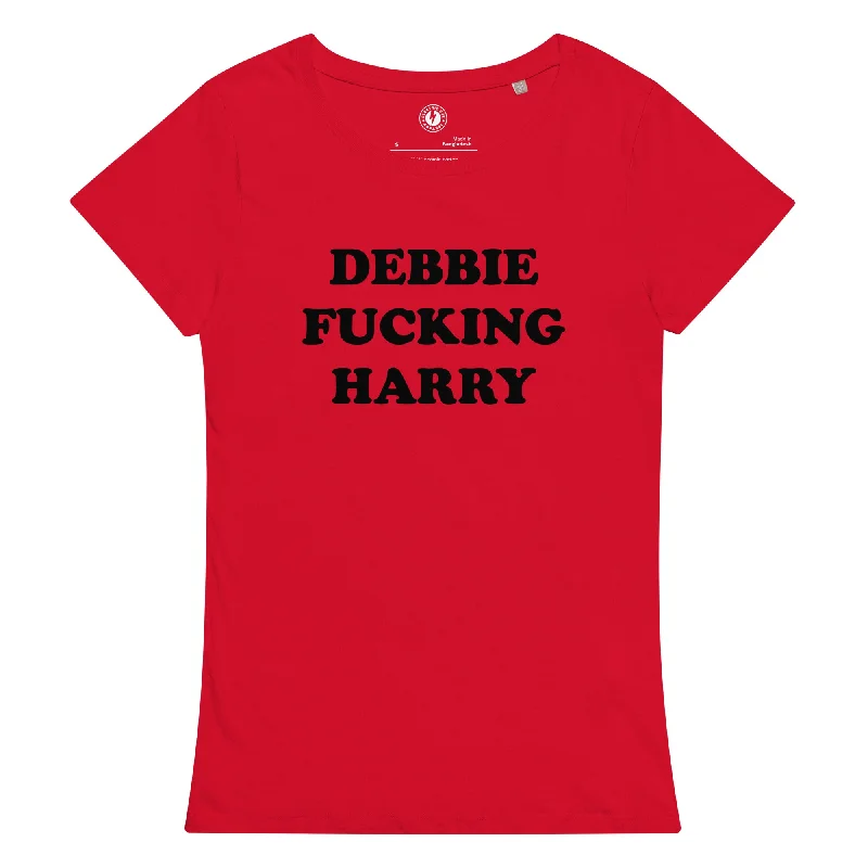 DEBBIE F*CKING HARRY Printed Women’s Fitted Organic T-shirt