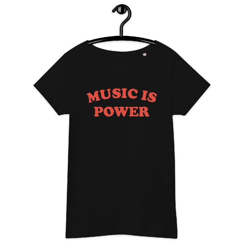 MUSIC IS POWER Printed Women’s Fitted Organic T-shirt